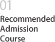 01 Recommended Admission Course